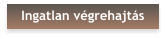 Ingatlan végrehajtás